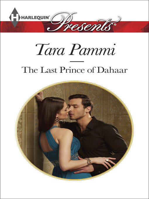 Title details for The Last Prince of Dahaar by Tara Pammi - Available